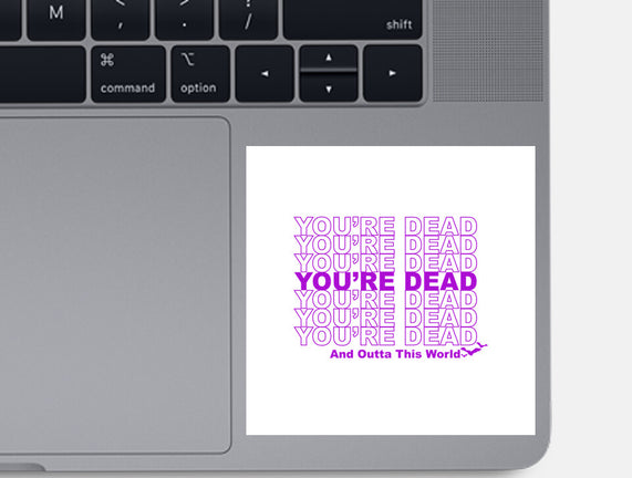 You're Dead