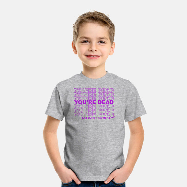 You're Dead-youth basic tee-goodidearyan