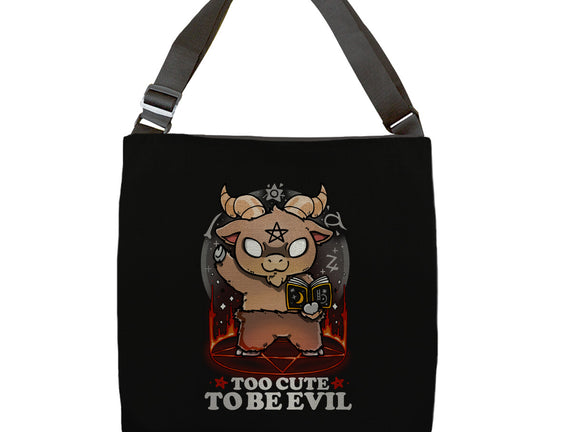 Too Cute To Be Evil