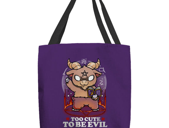 Too Cute To Be Evil