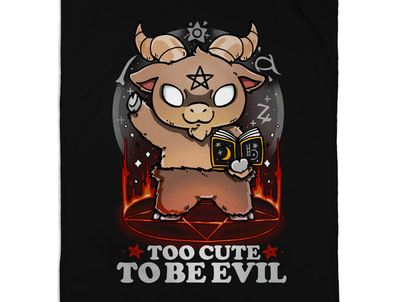 Too Cute To Be Evil