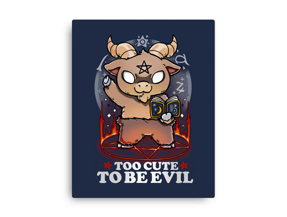 Too Cute To Be Evil