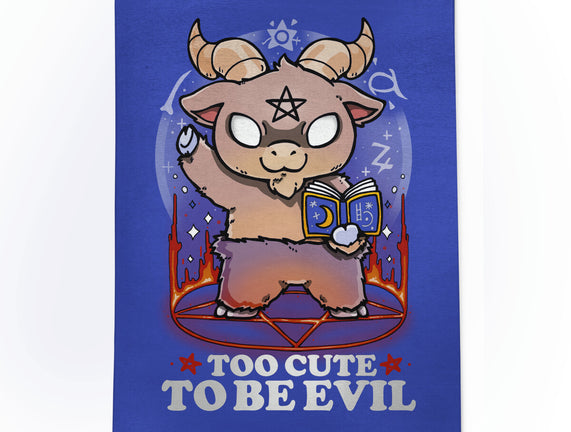 Too Cute To Be Evil