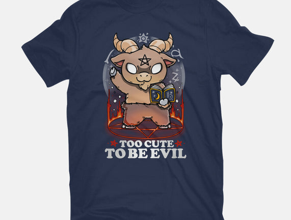 Too Cute To Be Evil