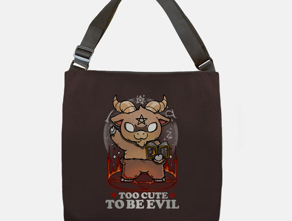 Too Cute To Be Evil