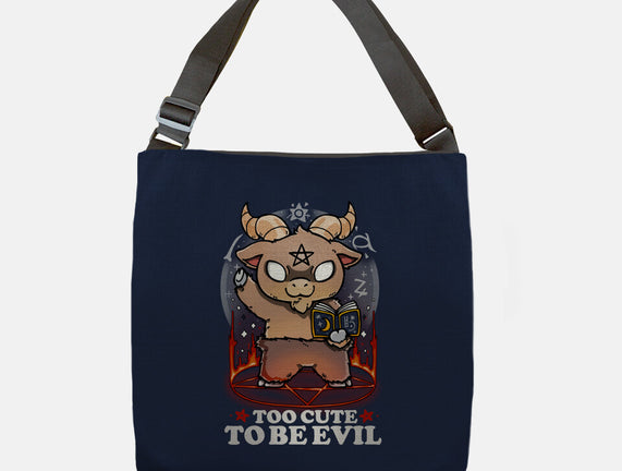 Too Cute To Be Evil
