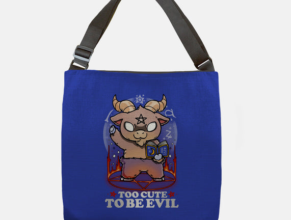 Too Cute To Be Evil