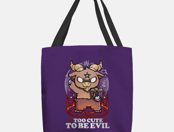 Too Cute To Be Evil
