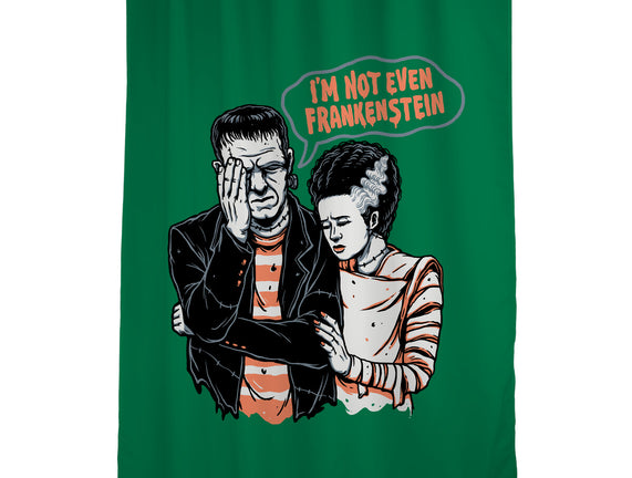 I'm Not Even Frankenstein