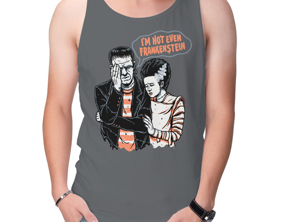 I'm Not Even Frankenstein