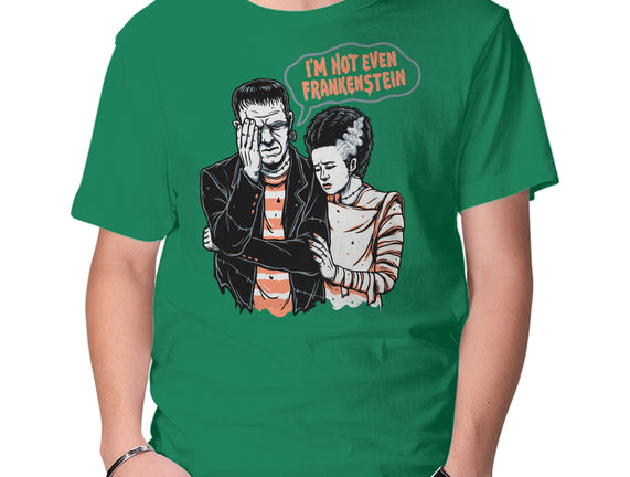 I'm Not Even Frankenstein