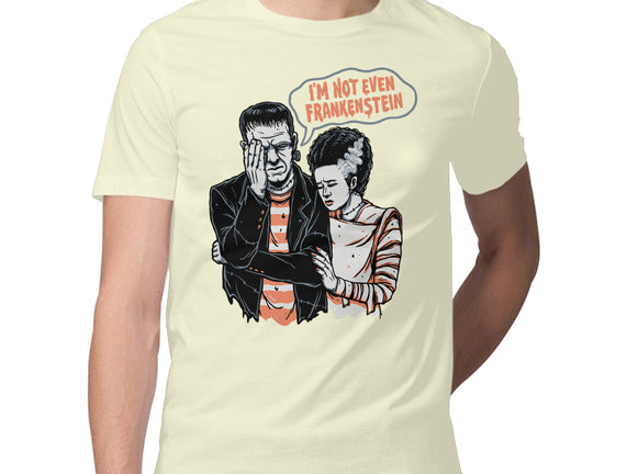 I'm Not Even Frankenstein
