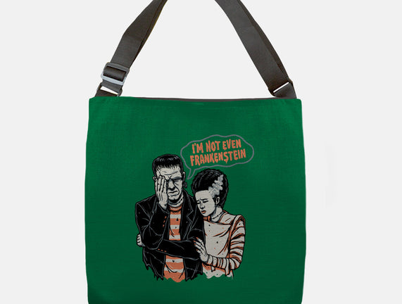 I'm Not Even Frankenstein