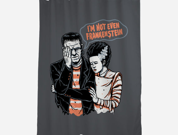 I'm Not Even Frankenstein