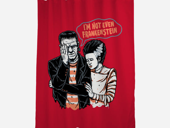 I'm Not Even Frankenstein