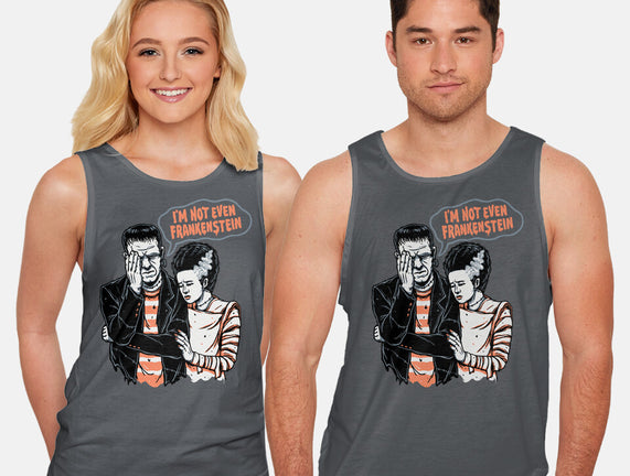 I'm Not Even Frankenstein