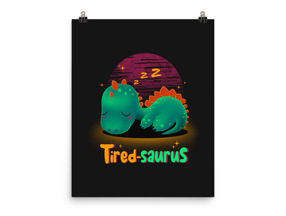 Tired-saurus