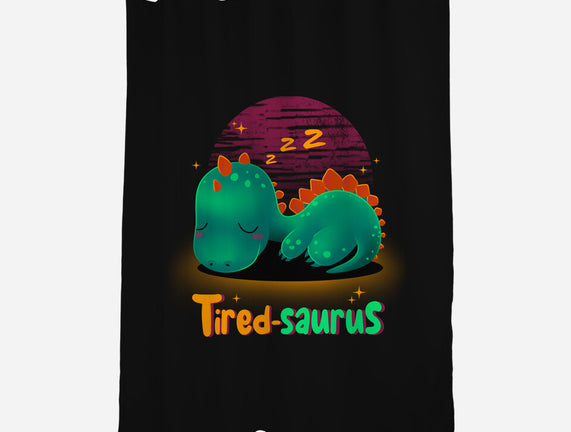 Tired-saurus