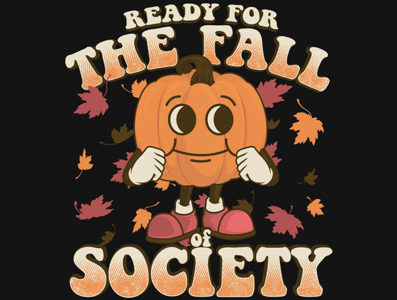 Ready For The Fall of Society