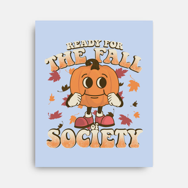 Ready For The Fall of Society-none stretched canvas-RoboMega