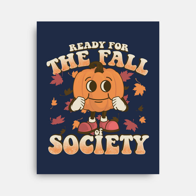 Ready For The Fall of Society-none stretched canvas-RoboMega