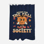 Ready For The Fall of Society-none polyester shower curtain-RoboMega