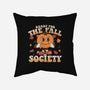 Ready For The Fall of Society-none removable cover w insert throw pillow-RoboMega