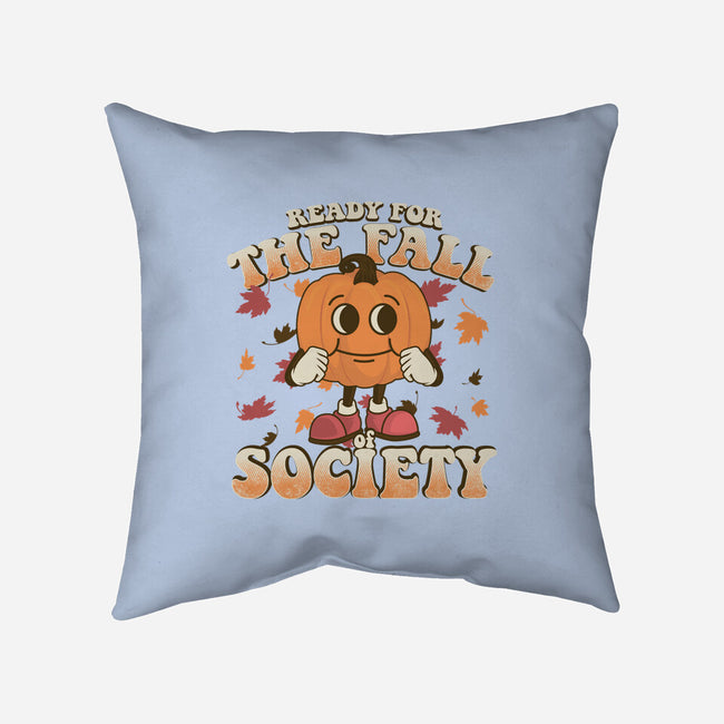Ready For The Fall of Society-none removable cover w insert throw pillow-RoboMega