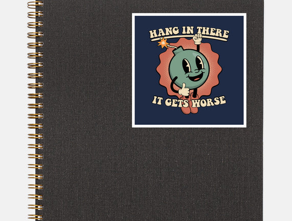 Hang In There