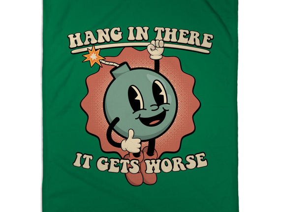 Hang In There