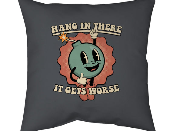 Hang In There