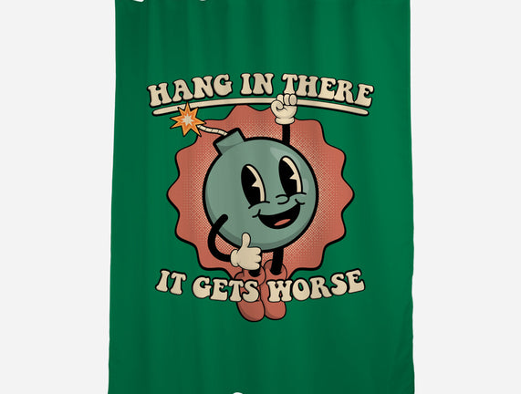 Hang In There