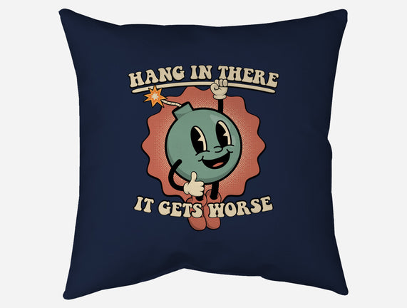 Hang In There