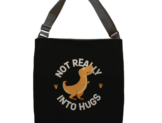 Not Really Into Hugs
