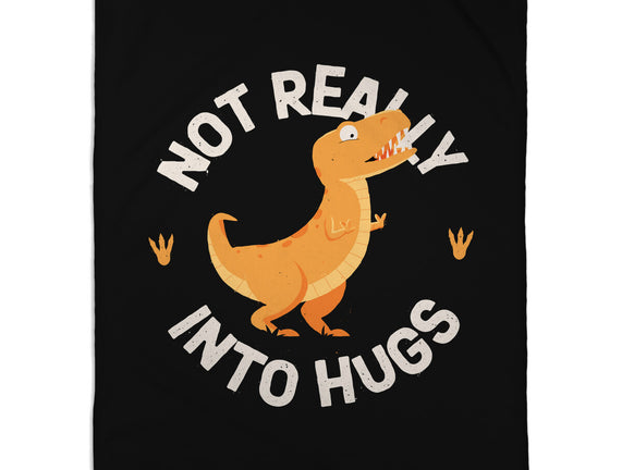 Not Really Into Hugs