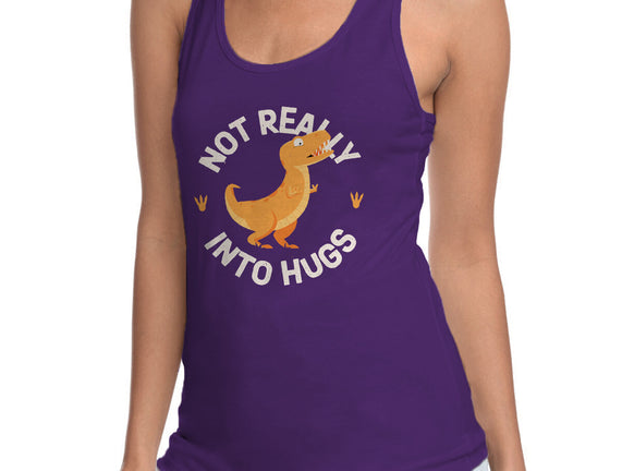 Not Really Into Hugs