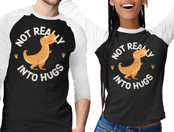 Not Really Into Hugs
