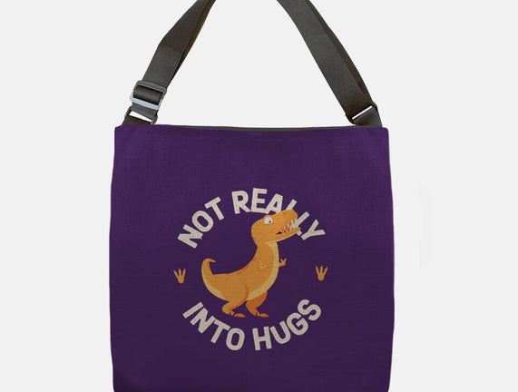 Not Really Into Hugs