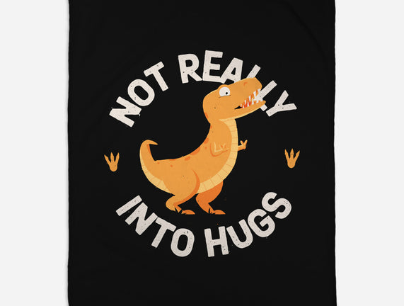 Not Really Into Hugs
