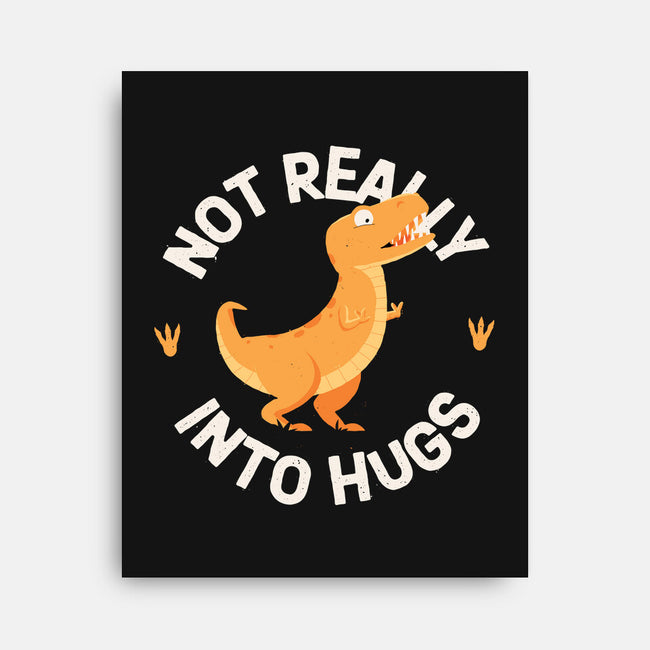 Not Really Into Hugs-none stretched canvas-zawitees