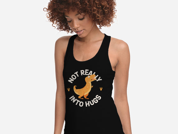 Not Really Into Hugs