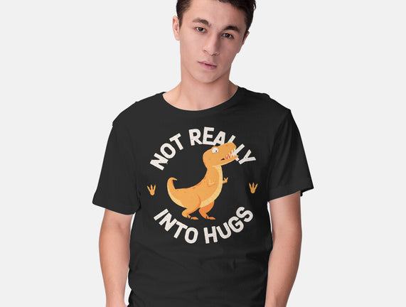 Not Really Into Hugs
