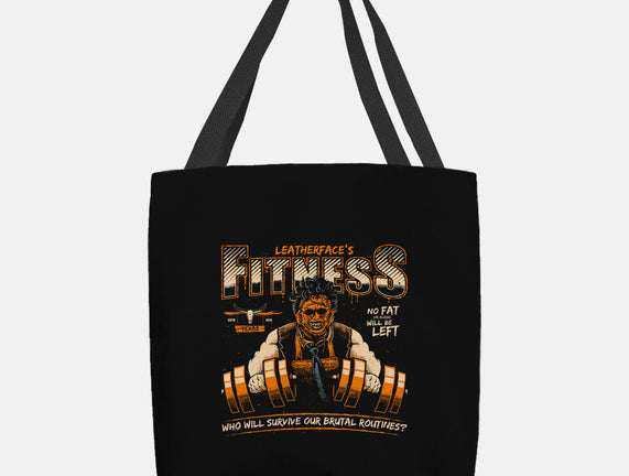 Leatherface's Fitness