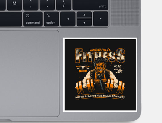 Leatherface's Fitness