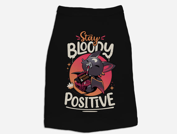 Stay Bloody Positive