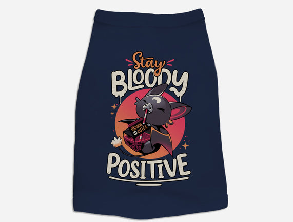 Stay Bloody Positive