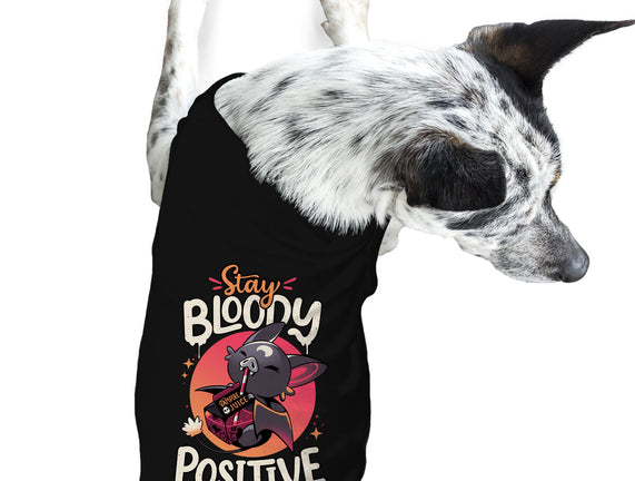 Stay Bloody Positive