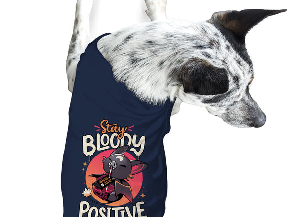 Stay Bloody Positive