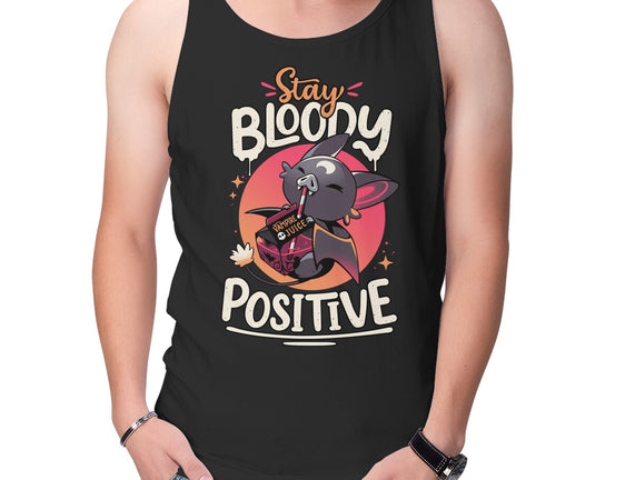 Stay Bloody Positive