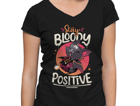 Stay Bloody Positive
